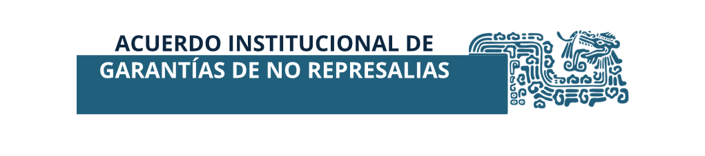 Acuerdo Institucional de Garantías de no Represalias